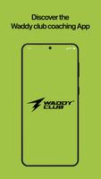 Poster Waddy Club Coaching