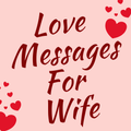 Love Messages For Wife - Romantic Poems & Images