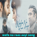 wafa na raas aayi