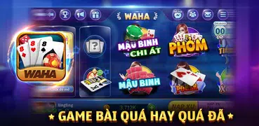 Game bài WAHA - Đánh bài FREE, tặng XU hàng ngày