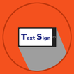 Text Sign