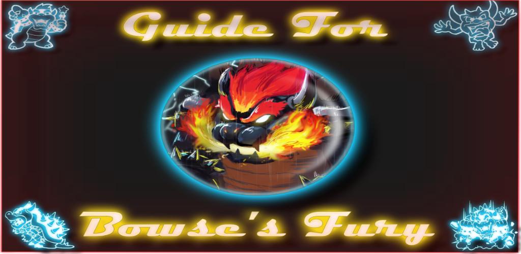 Guide for Bowsers And Fury for Android - APK Download