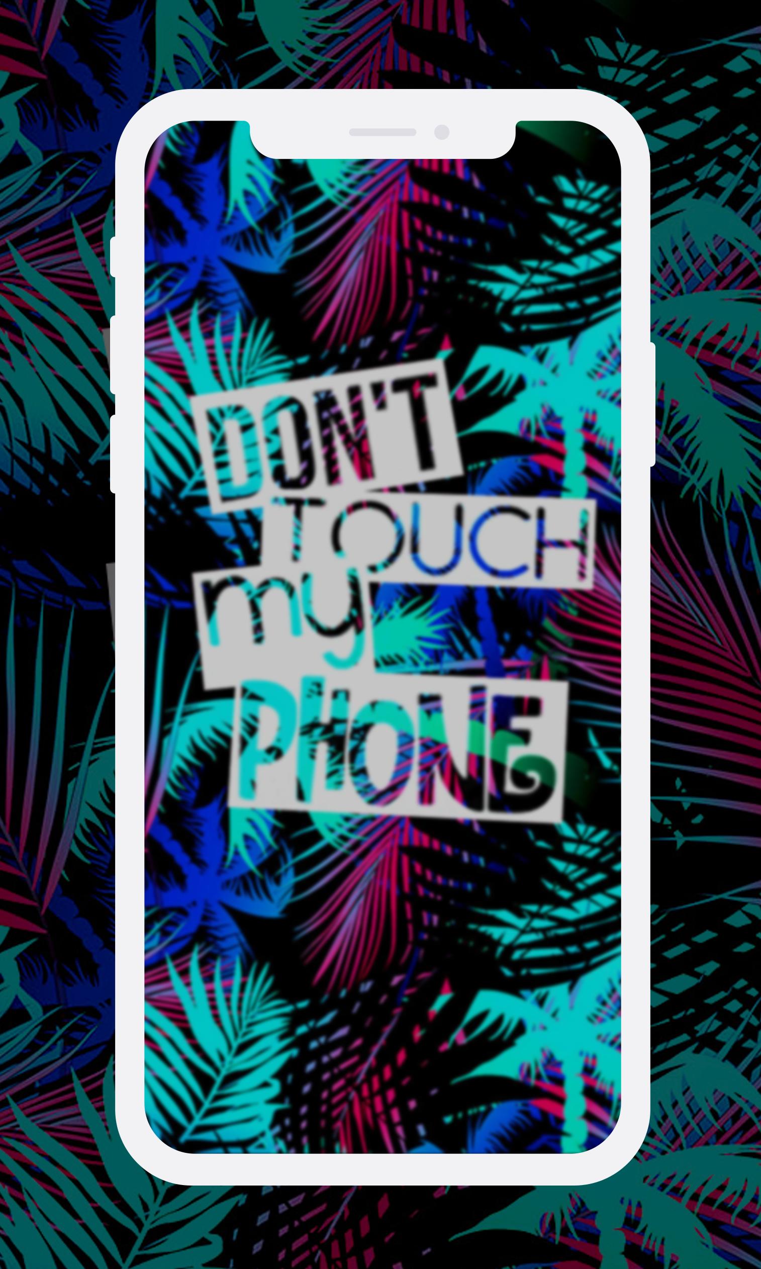 Dont Touch My Phone Wallpapers HD APK for Android Download
