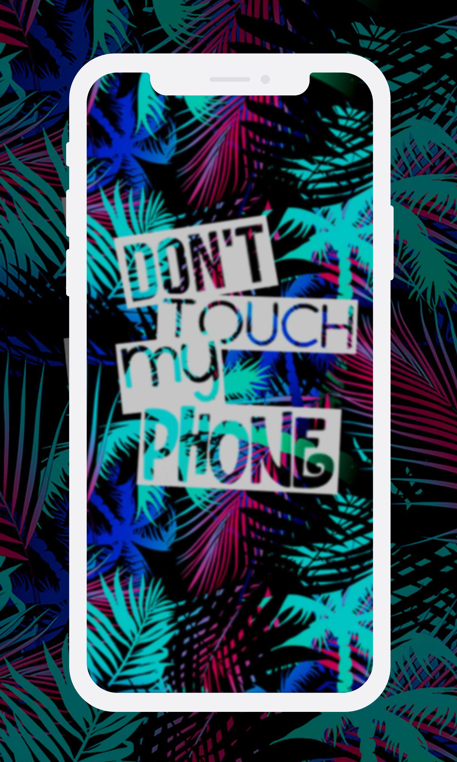 Dont Touch My Phone Wallpapers HD APK for Android Download Dont Touch My Phone Wallpapers HD APK for Android Download