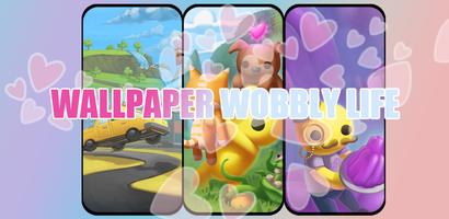 Wobbly Life World Wallpaper الملصق