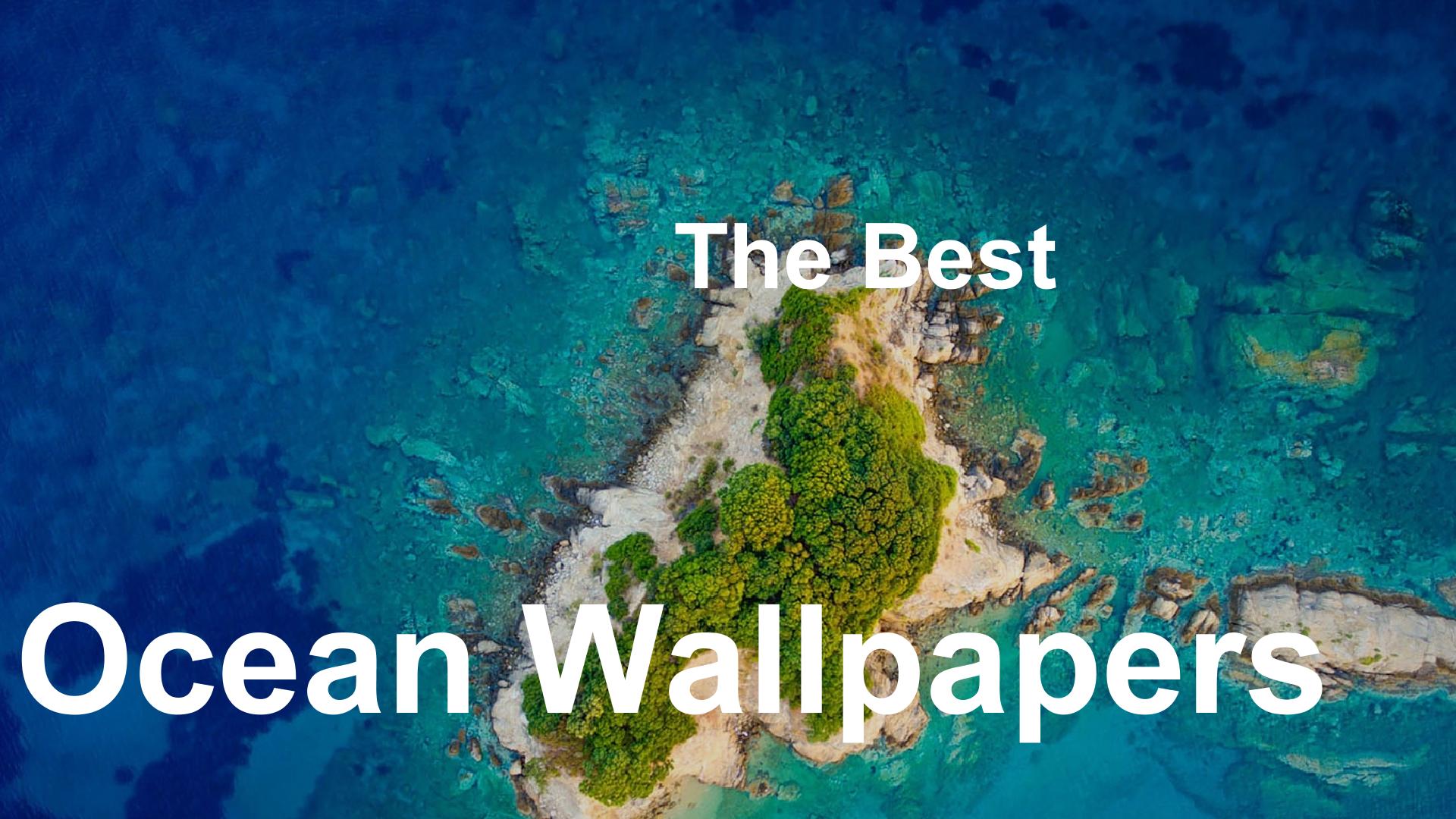 Ocean Wallpapers And Background Editing For Android Apk