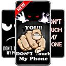 dont touch my phone wallpaper APK