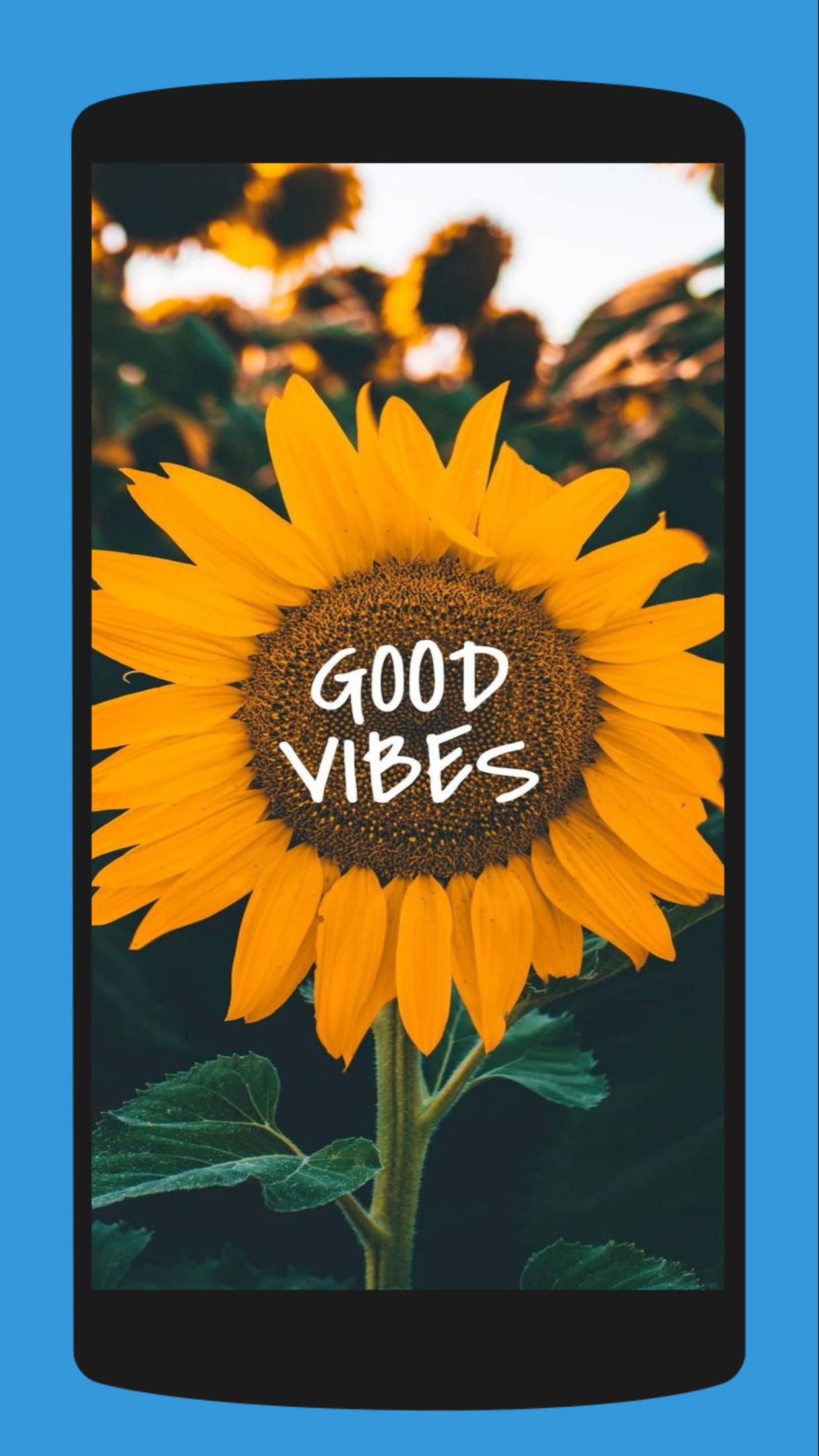 Good Vibes Wallpaper HD 4K APK for Android Download Good Vibes Wallpaper HD 4K APK for Android Download