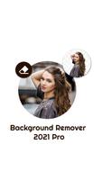 Background Remover 2021 Erase Background Remove постер