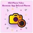 Old Photo Video Recovery App Deleted Photos