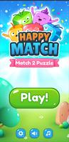 Happy match - puzzle game Poster