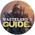Wasteland 3 Guide