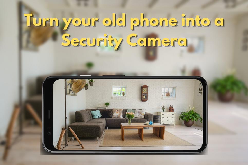 Home security camera - reuse old phones APK for Android Download