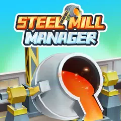 Steel Mill Manager-Idle Tycoon アプリダウンロード