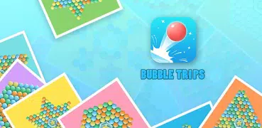 Bubble Trips