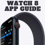Watch 8 App Guide