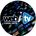 Webitv  - Canal da Fé