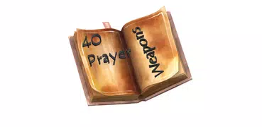 40 PRAYER WEAPONS