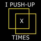 I push-up X times