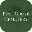 ”Pine Grove Cemetery