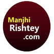 ”Manjhi Rishtey Matrimony App