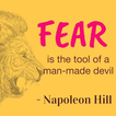 FEAR is the Tool of a Man-Made Devil By Napoleon H