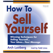 How To Sell Yourself By Arch Lustberg