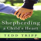 Shepherding a Child's Heart By Tedd Trip icône