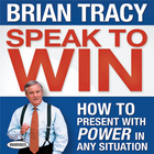 Speak to Win: How to Present with Power Zeichen