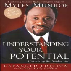Understanding Your Potential By Myles Munroe APK download