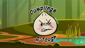 Dumplings R' Tough Affiche