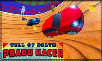 Well of Death Prado Racer Poster