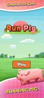 Run Pig plakat