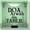 Doa Arwah Dan Tahlil Terlengkap.