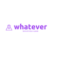 Whatever