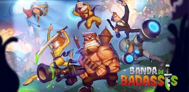 Banda de Badasses: ¡dispara!