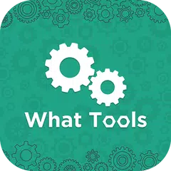 Whats Tools, Status Saver and More APK download