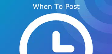 WhenToPost: Best Times to Post