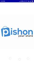 PISHON YOUR STORE-poster