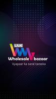 livewholesalebazaar โปสเตอร์