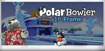 Polar Bowler 1st Frame