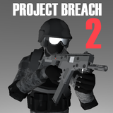 Project Breach 2 CO-OP CQB FPS-APK
