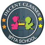 DECENT CLASSES & PRE - SCHOOL