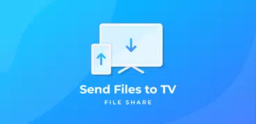 Send files to TV - File share