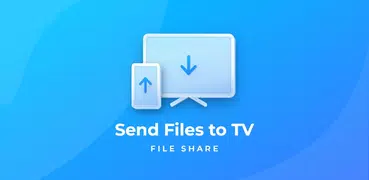 Send files to TV - File share