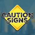 ”Caution Signs