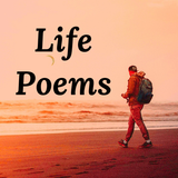 Life Poems, Quotes and Sayings ikon