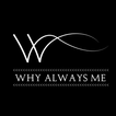 WAM - Why always me?