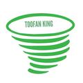 TOOFAN KING