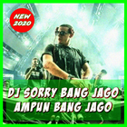 DJ SORRY BANG JAGO AMPUN BANG JAGO OFFLINE icône
